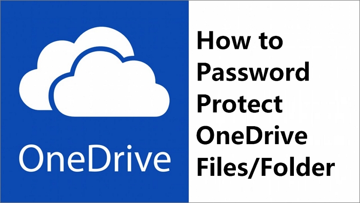 comment protéger par mot de passe un dossier onedrive