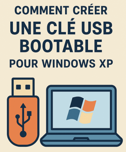 créer une clé USB bootable pour Windows XP